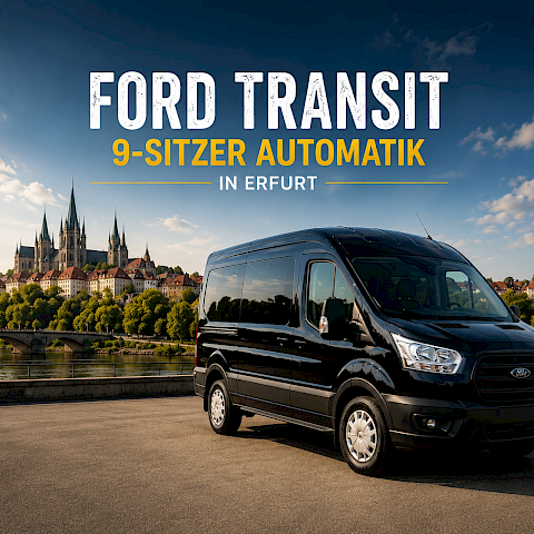Ford Transit 9-Sitzer mieten in Erfurt